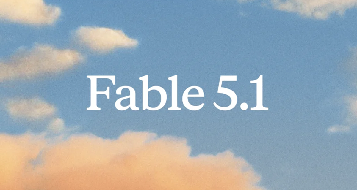 Anthropic Rilis Claude Fable 5.1 dan Mythos 5.1 dengan Kemampuan AI Lebih Canggih